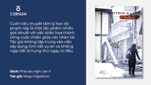 Cuốn tiểu thuyết tâm lý học tội phạm: Phía sau nghi can X - Keigo Higashino
